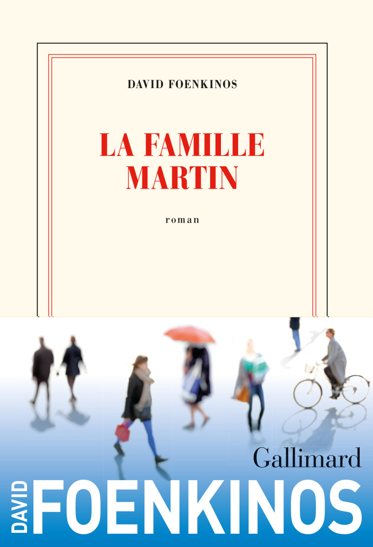 LA FAMILLE MARTIN - FOENKINOS DAVID - GALLIMARD