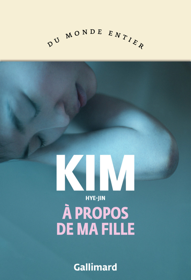 A PROPOS DE MA FILLE - HYE-JIN KIM - GALLIMARD