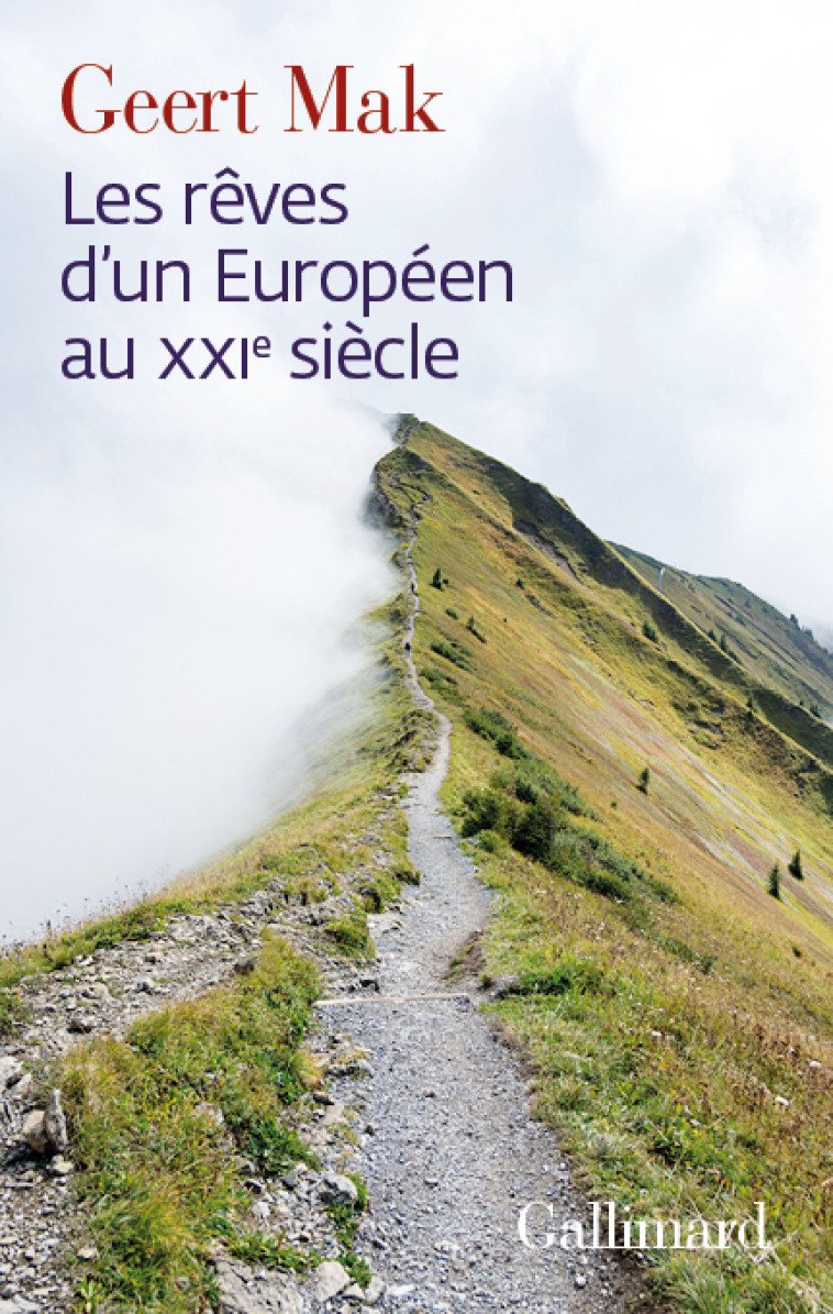 LES REVES D'UN EUROPEEN AU XXIE SIECLE - MAK GEERT - GALLIMARD