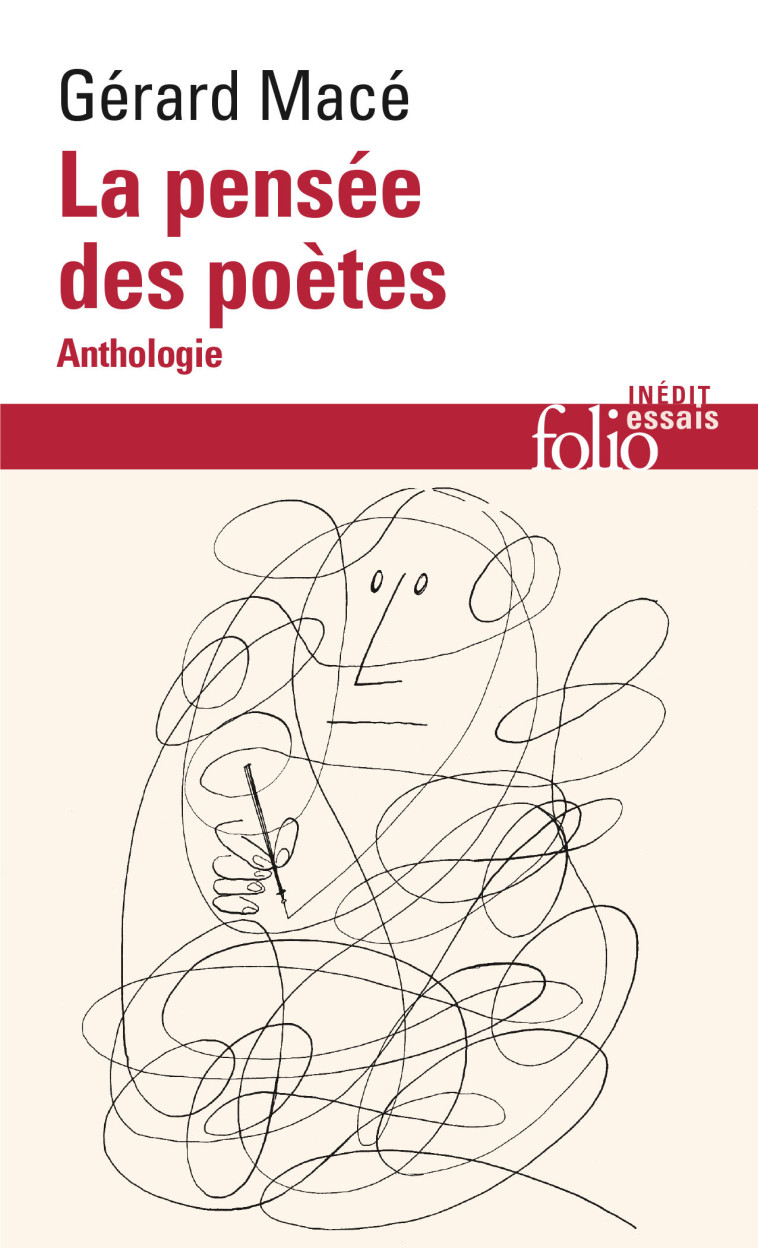 LA PENSEE DES POETES - ANTHOLOGIE - MACE GERARD - FOLIO