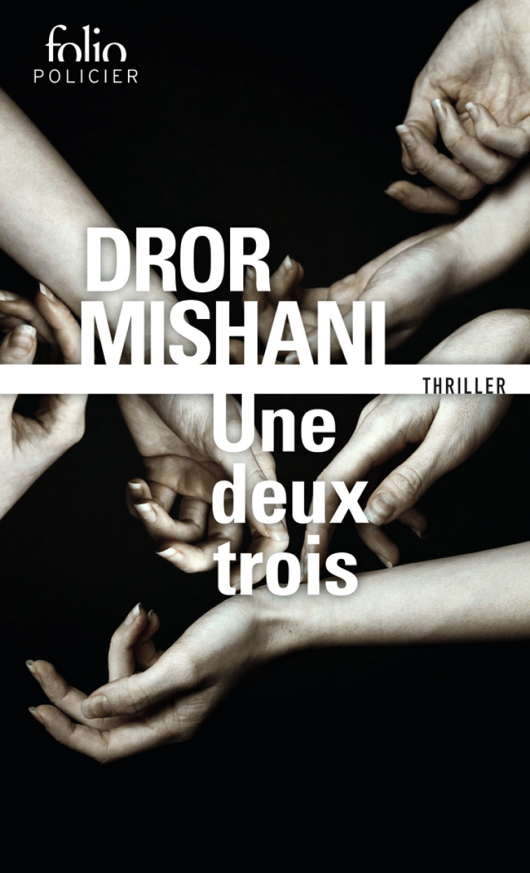 UNE DEUX TROIS - MISHANI DROR - FOLIO