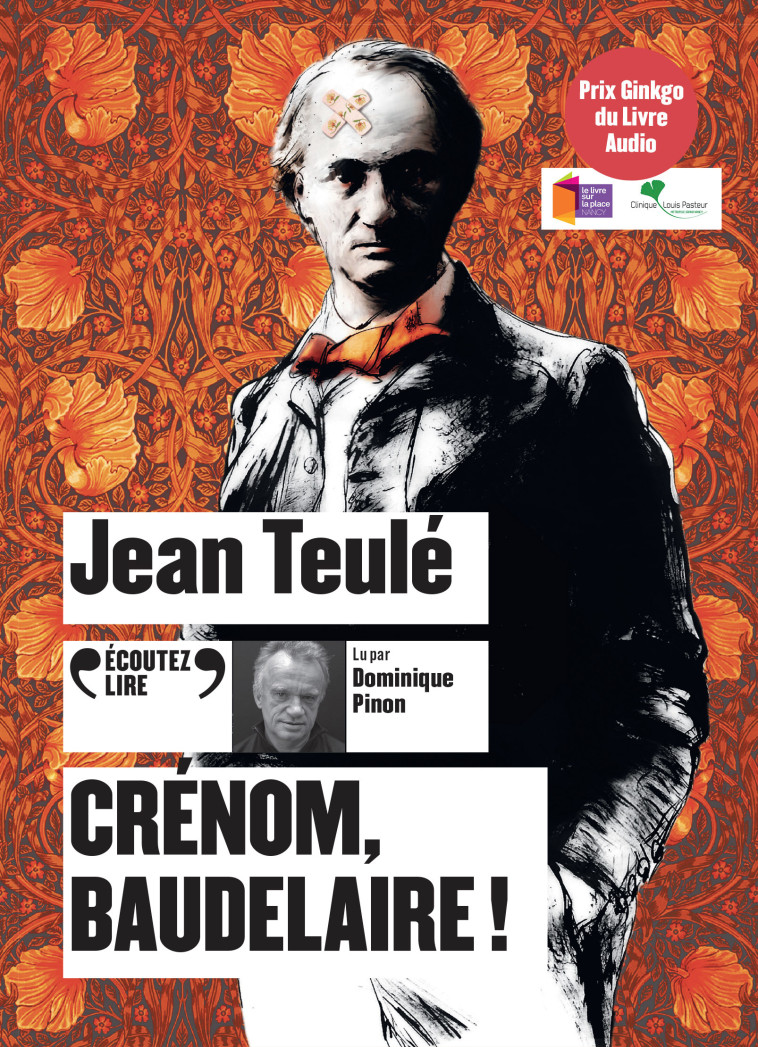 CRENOM, BAUDELAIRE ! - AUDIO - TEULE JEAN - GALLIMARD