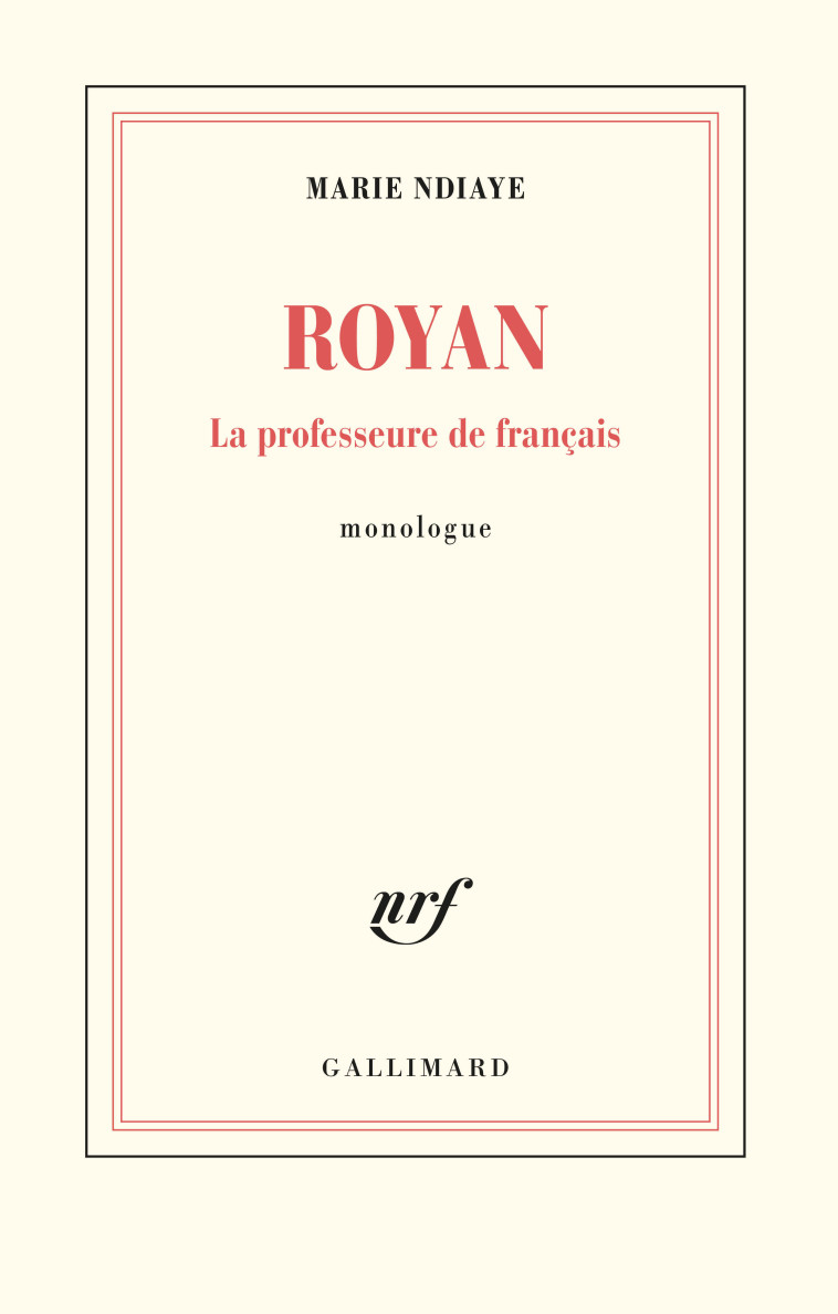 ROYAN - LA PROFESSEURE DE FRANCAIS - NDIAYE MARIE - GALLIMARD