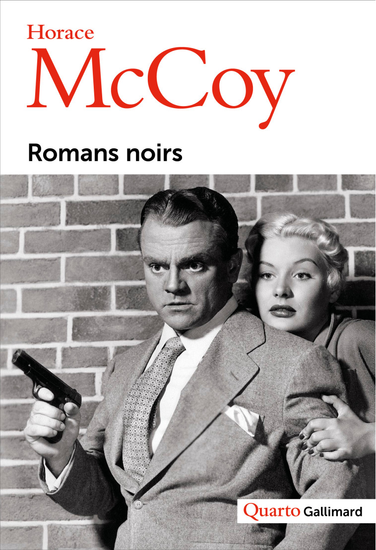 ROMANS NOIRS - HORACE MCCOY - GALLIMARD