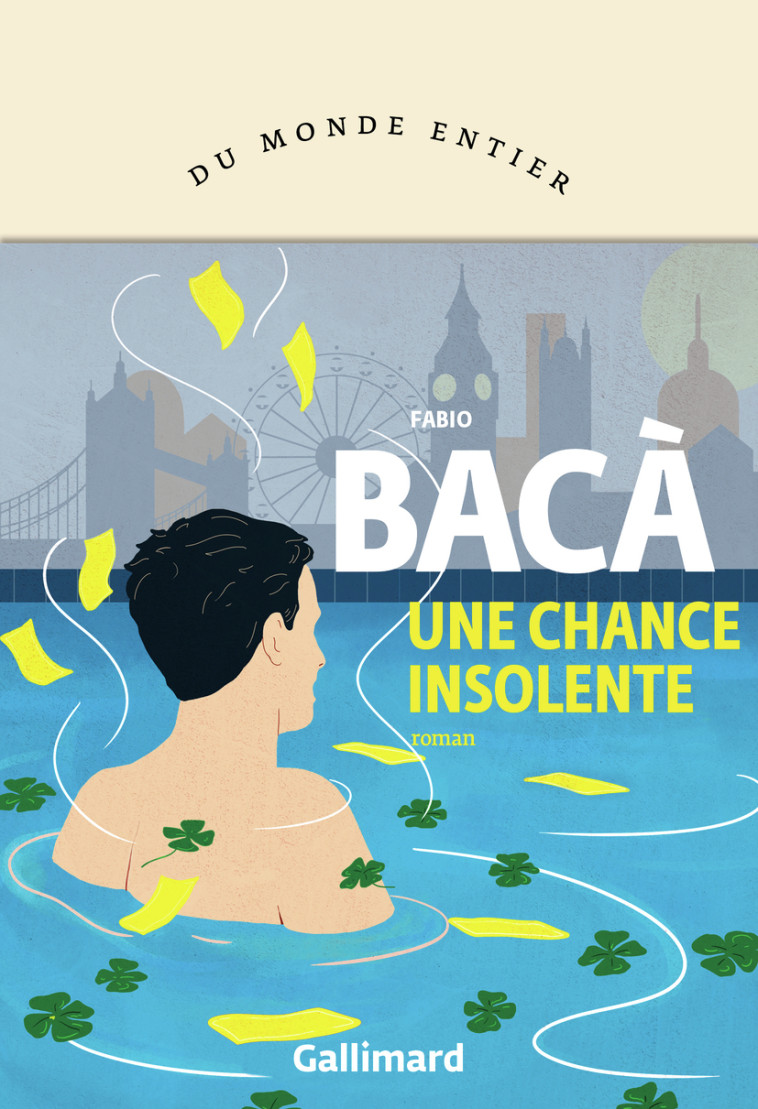 UNE CHANCE INSOLENTE - FABIO BACA - GALLIMARD