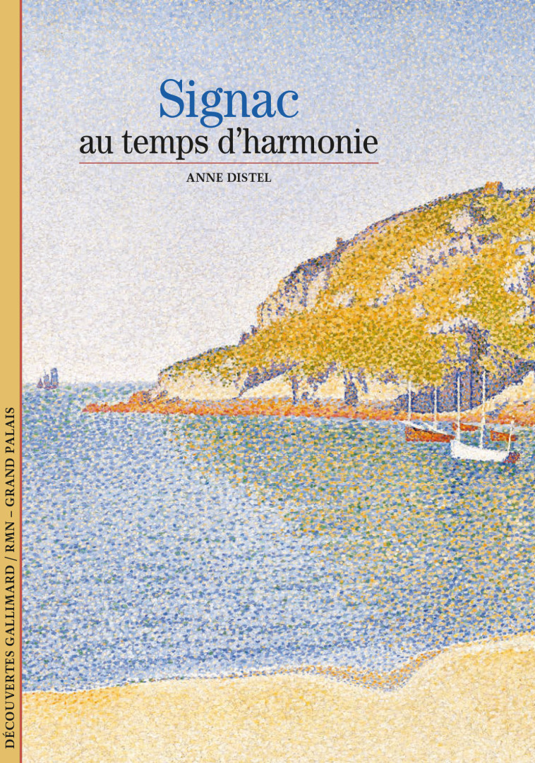 SIGNAC - AU TEMPS D'HARMONIE - DISTEL ANNE - GALLIMARD