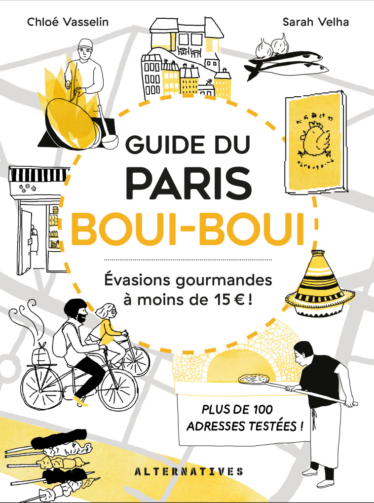 GUIDE DU PARIS BOUI-BOUI - LE TOUR DU MONDE AU COIN DE MA RUE - CHLOE VASSELIN - ALTERNATIVES