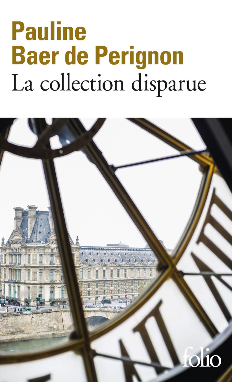 LA COLLECTION DISPARUE - PAULINE BAER DE PERI - FOLIO