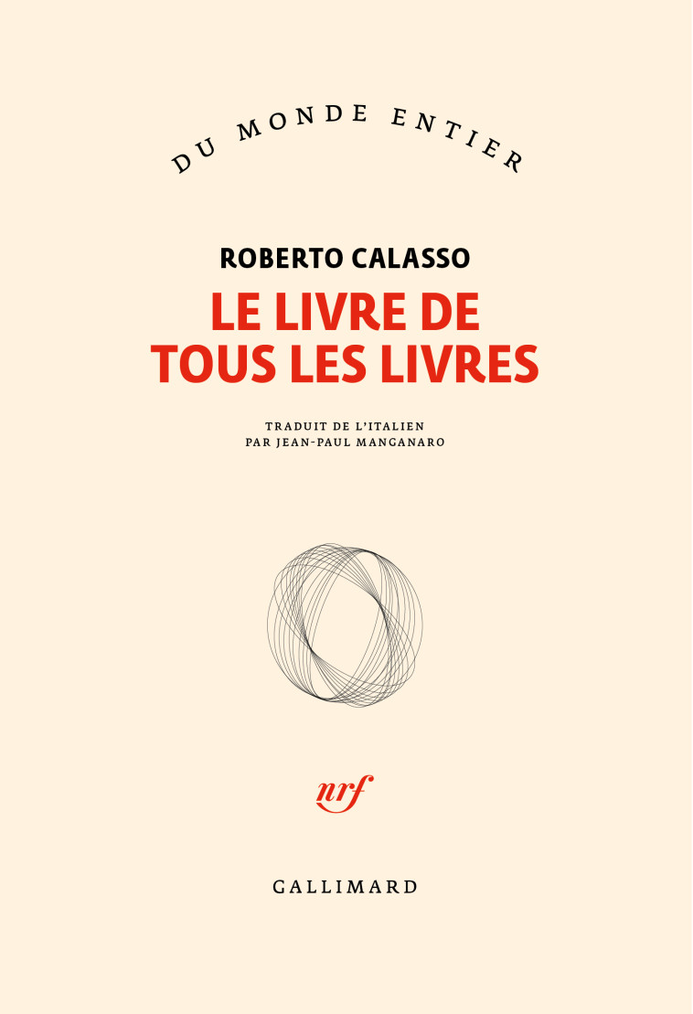 LE LIVRE DE TOUS LES LIVRES - CALASSO ROBERTO - GALLIMARD