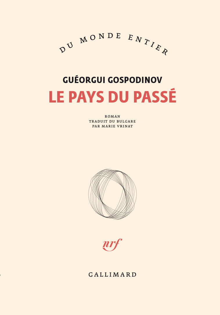 LE PAYS DU PASSE - GOSPODINOV GUEORGUI - GALLIMARD