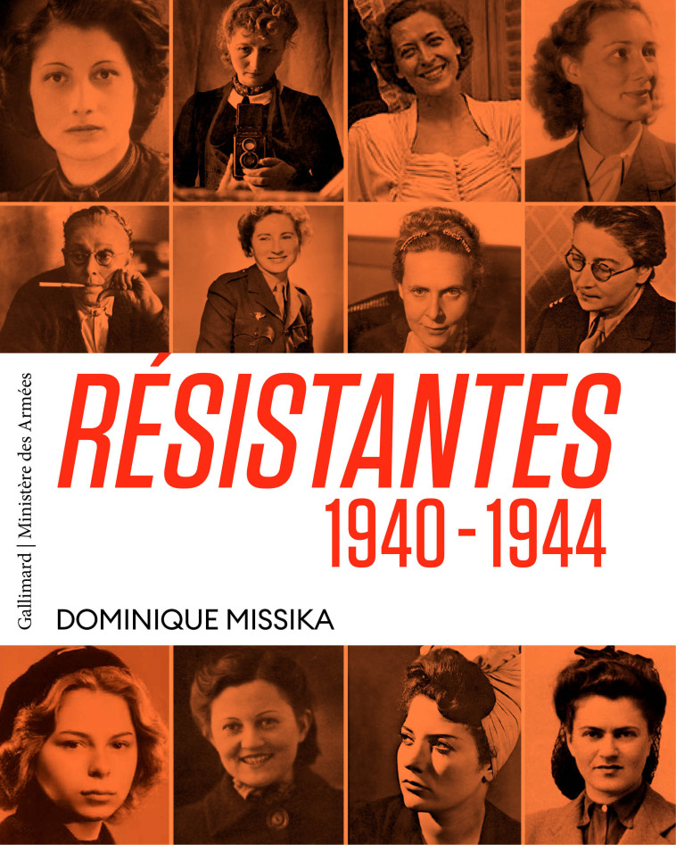 RESISTANTES - 1940-1944 - MISSIKA DOMINIQUE - GALLIMARD