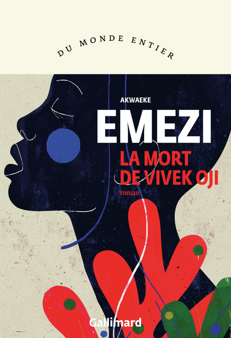 LA MORT DE VIVEK OJI - AKWAEKE EMEZI - GALLIMARD