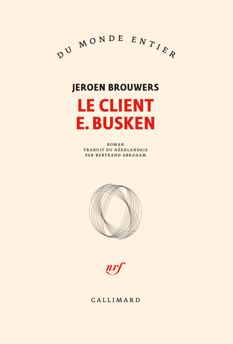 LE CLIENT E. BUSKEN - JEROEN BROUWERS - GALLIMARD