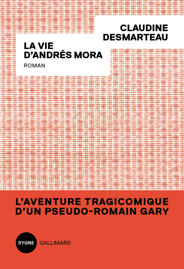 LA VIE D'ANDRES MORA - DESMARTEAU CLAUDINE - GALLIMARD