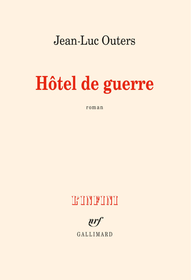 HOTEL DE GUERRE - JEAN-LUC OUTERS - GALLIMARD