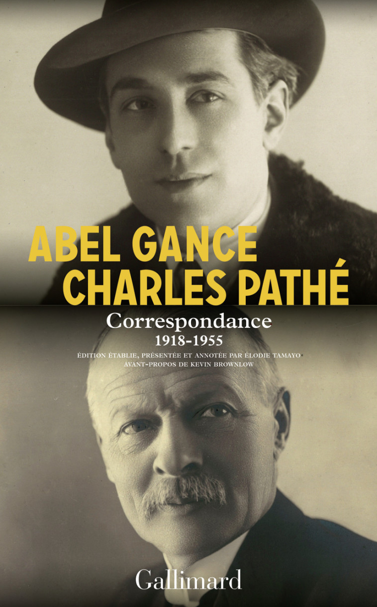 CORRESPONDANCE, 1918-1955 - GANCE/PATHE - GALLIMARD