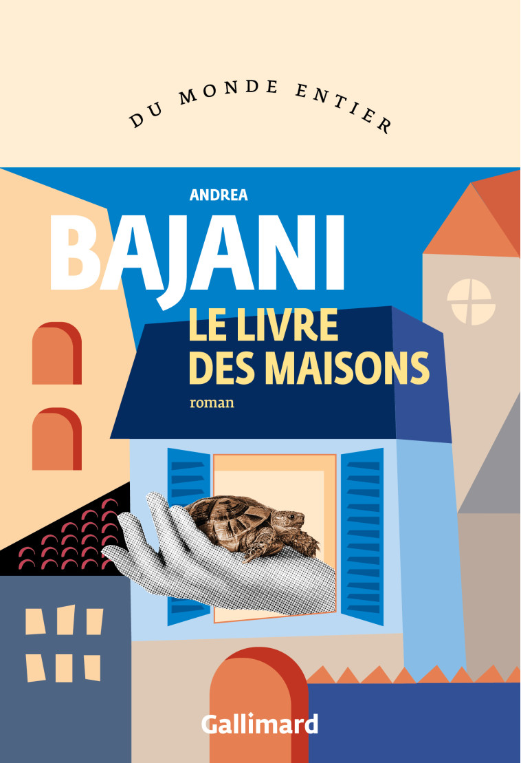 LE LIVRE DES MAISONS - ANDREA BAJANI - GALLIMARD