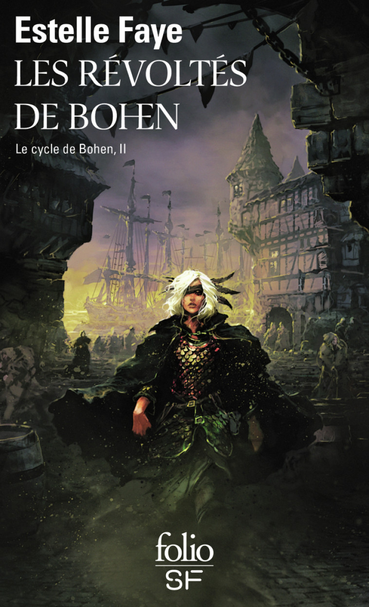 LE CYCLE DE BOHEN T02 LES REVOLTES DE BOHEN - FAYE ESTELLE - FOLIO