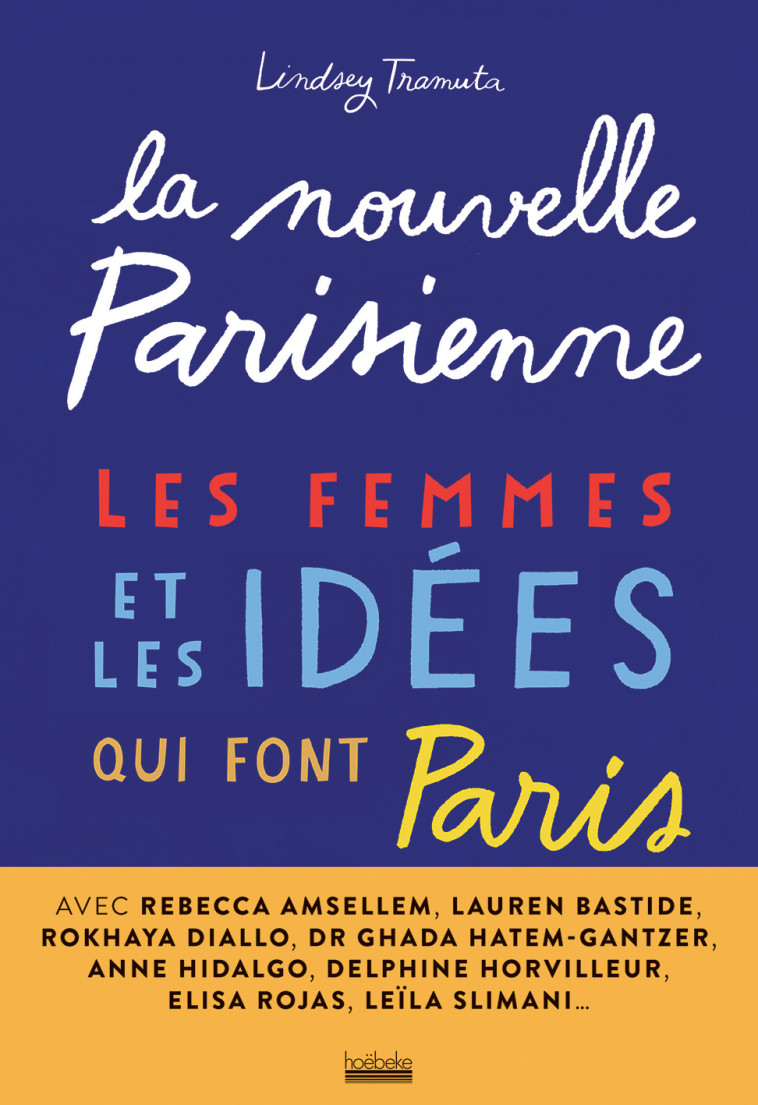 LA NOUVELLE PARISIENNE - LES FEMMES ET LES IDEES QUI FONT PARIS - TRAMUTA/SINGER - HOEBEKE