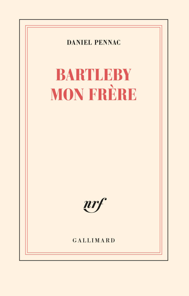 BARTLEBY MON FRERE - PENNAC DANIEL - GALLIMARD