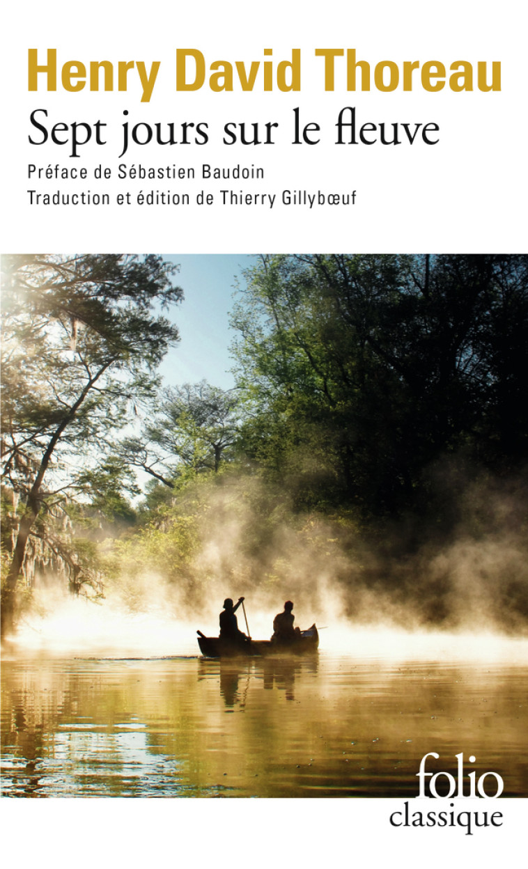 SEPT JOURS SUR LE FLEUVE - HENRY DAVID THOREAU - FOLIO