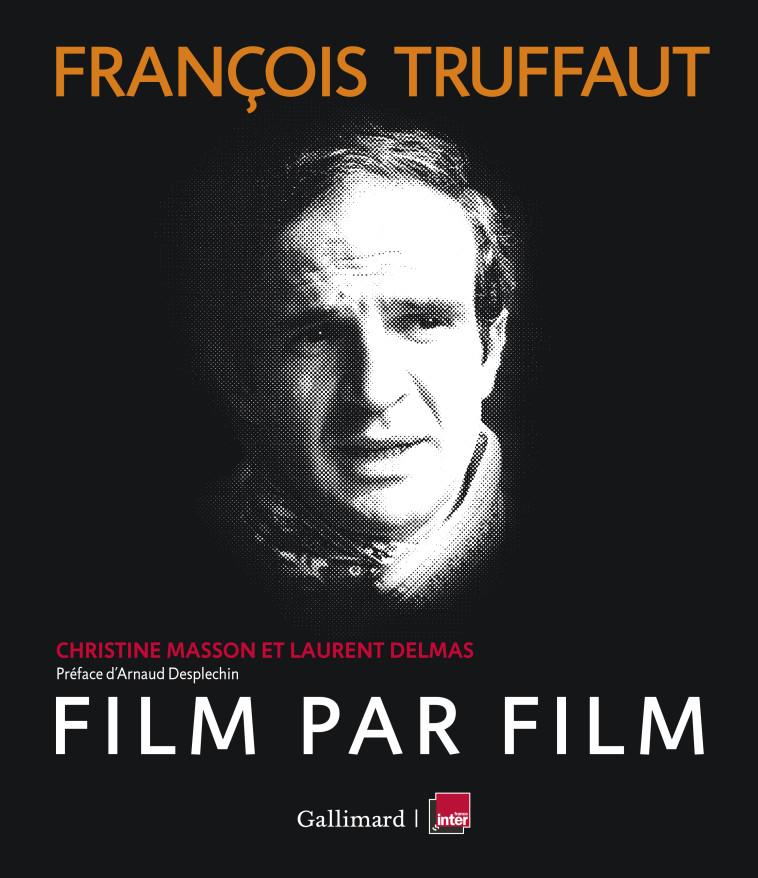 FRANCOIS TRUFFAUT, FILM PAR FILM - DELMAS/MASSON - GALLIM LOISIRS