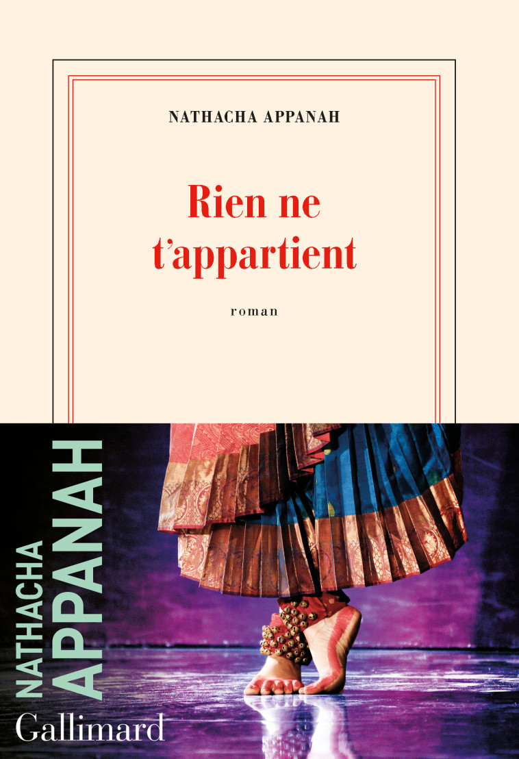 RIEN NE T'APPARTIENT - APPANAH NATHACHA - GALLIMARD