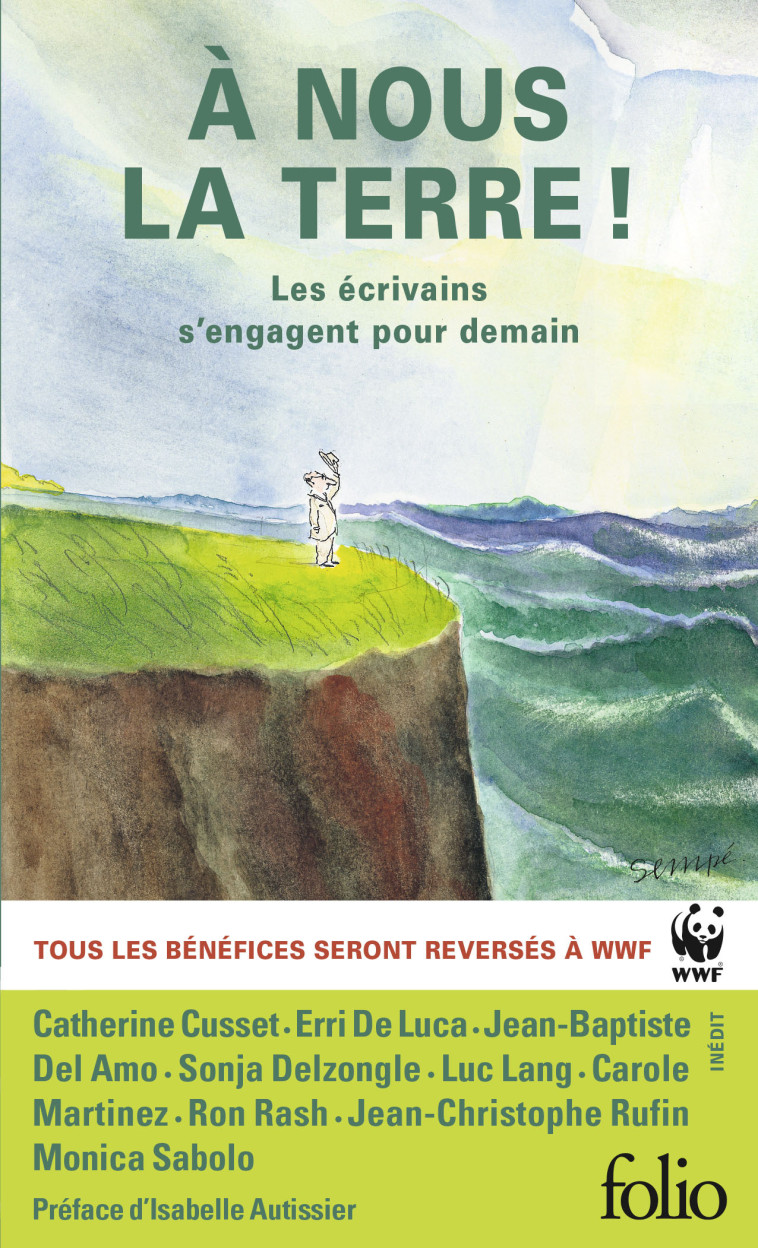 A NOUS LA TERRE ! - LES ECRIVAINS S'ENGAGENT POUR DEMAIN - COLLECTIFS/AUTISSIER - FOLIO