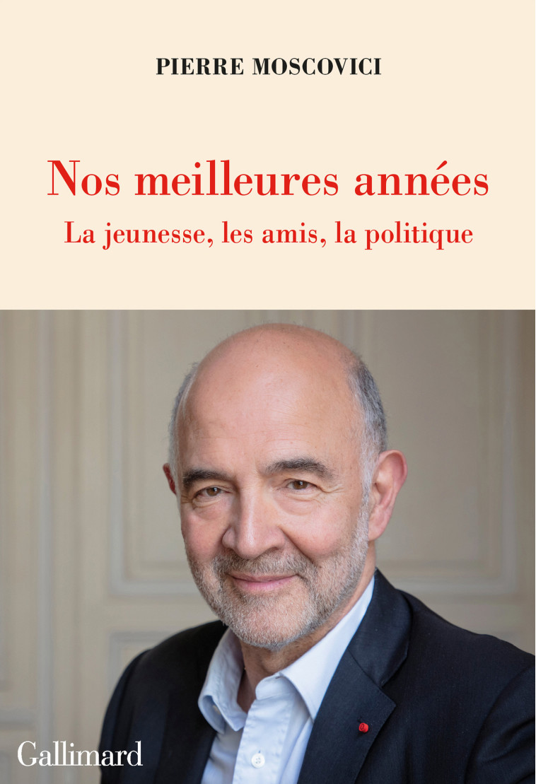 NOS MEILLEURES ANNEES - MOSCOVICI PIERRE - GALLIMARD