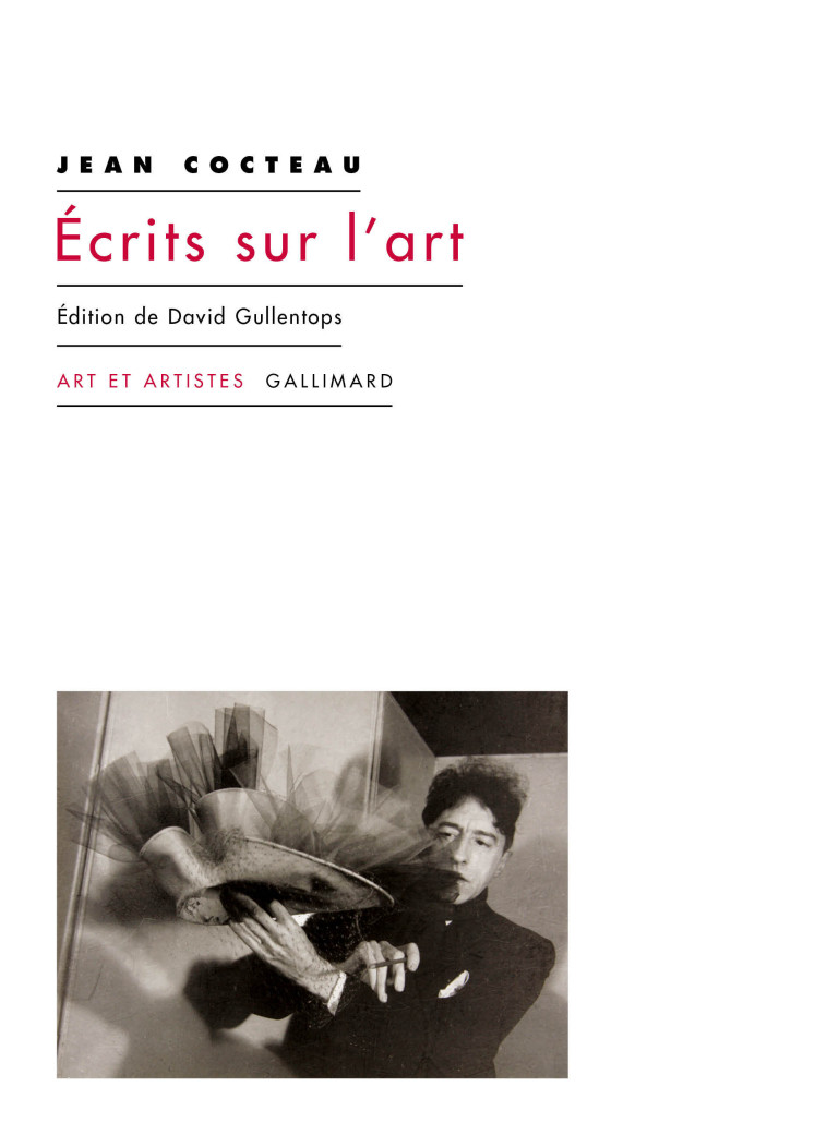 ECRITS SUR L'ART - EDITION DE DAVID GULLENTOPS - JEAN COCTEAU - GALLIMARD