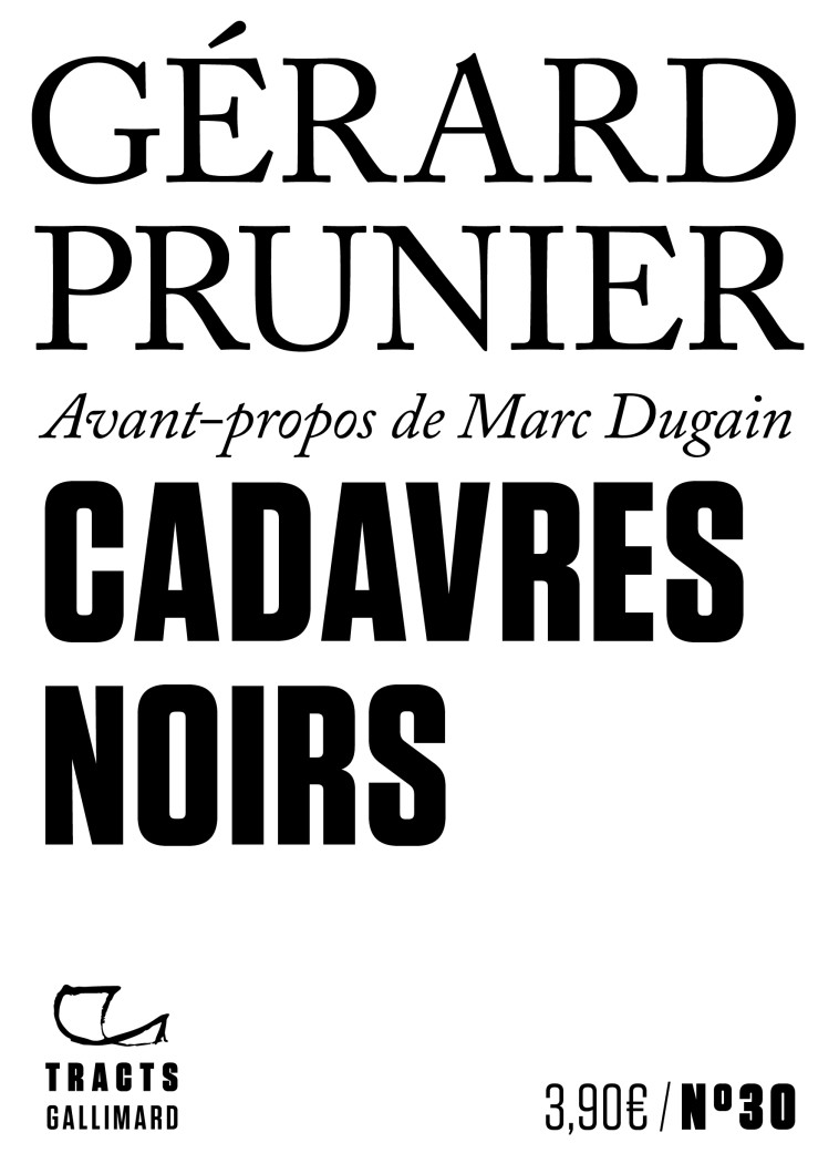 CADAVRES NOIRS - PRUNIER GERARD - GALLIMARD