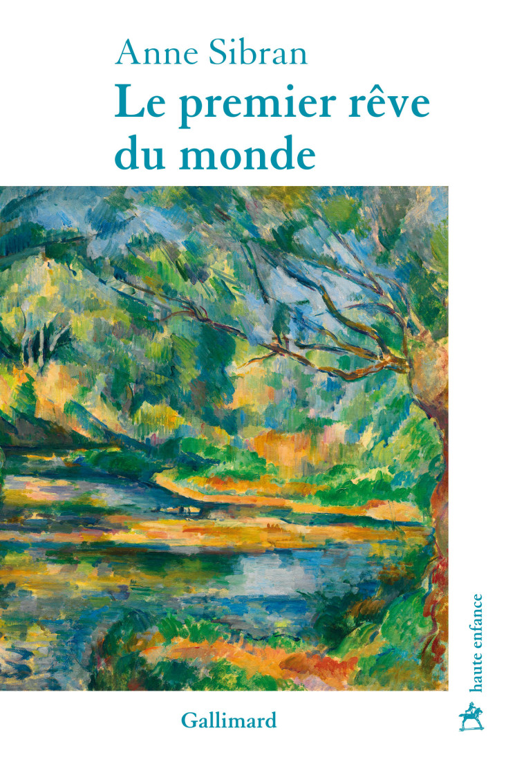 LE PREMIER REVE DU MONDE - ANNE SIBRAN - GALLIMARD