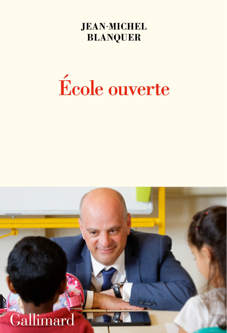 ECOLE OUVERTE - BLANQUER JEAN-MICHEL - GALLIMARD