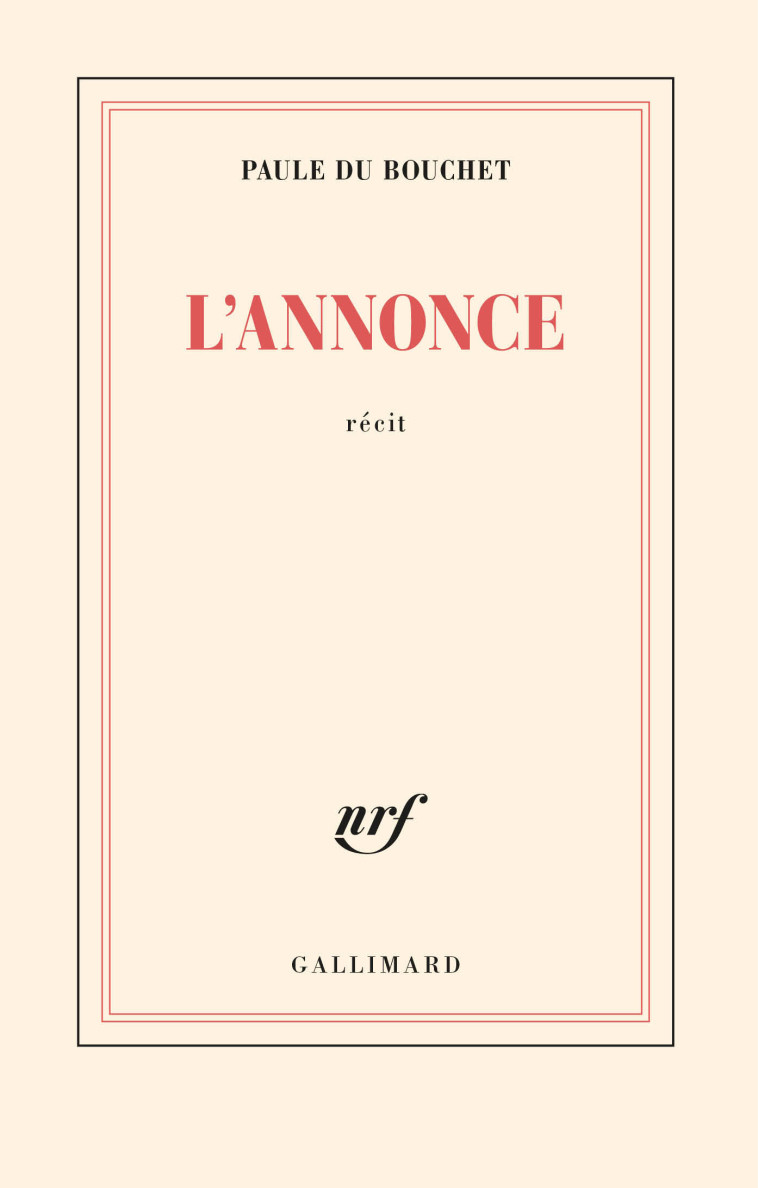 L'ANNONCE - PAULE DU BOUCHET - GALLIMARD