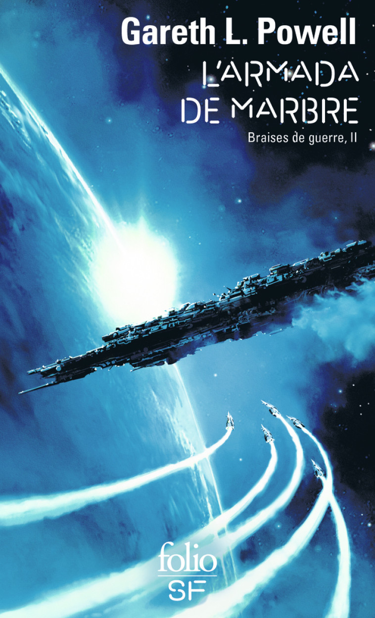 BRAISES DE GUERRE T02 L'ARMADA DE MARBRE - GARETH L. POWELL - FOLIO