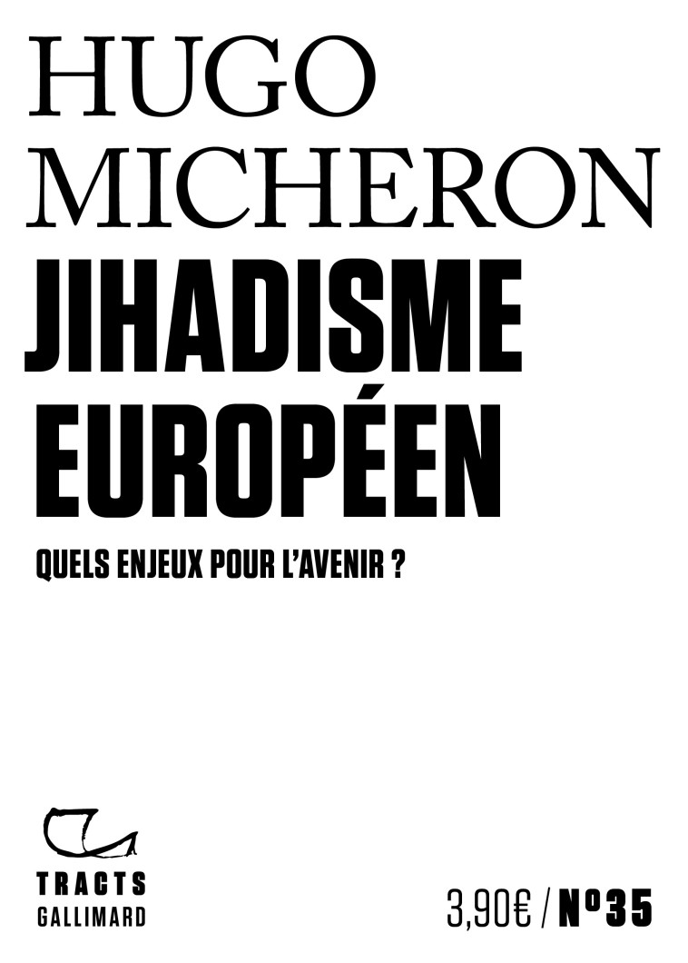 LE DJIHAD ET LA FRANCE - MICHERON HUGO - GALLIMARD