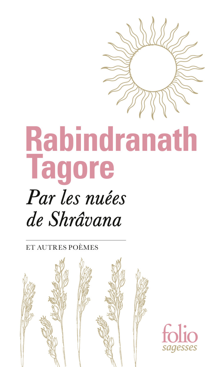 PAR LES NUEES DE SHRAVANA ET AUTRES POEMES - RABINDRANATH TAGORE - FOLIO