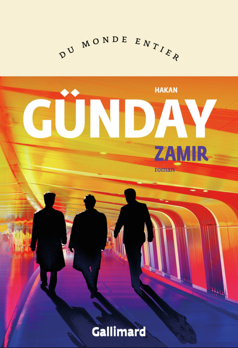 ZAMIR - HAKAN GUNDAY - GALLIMARD