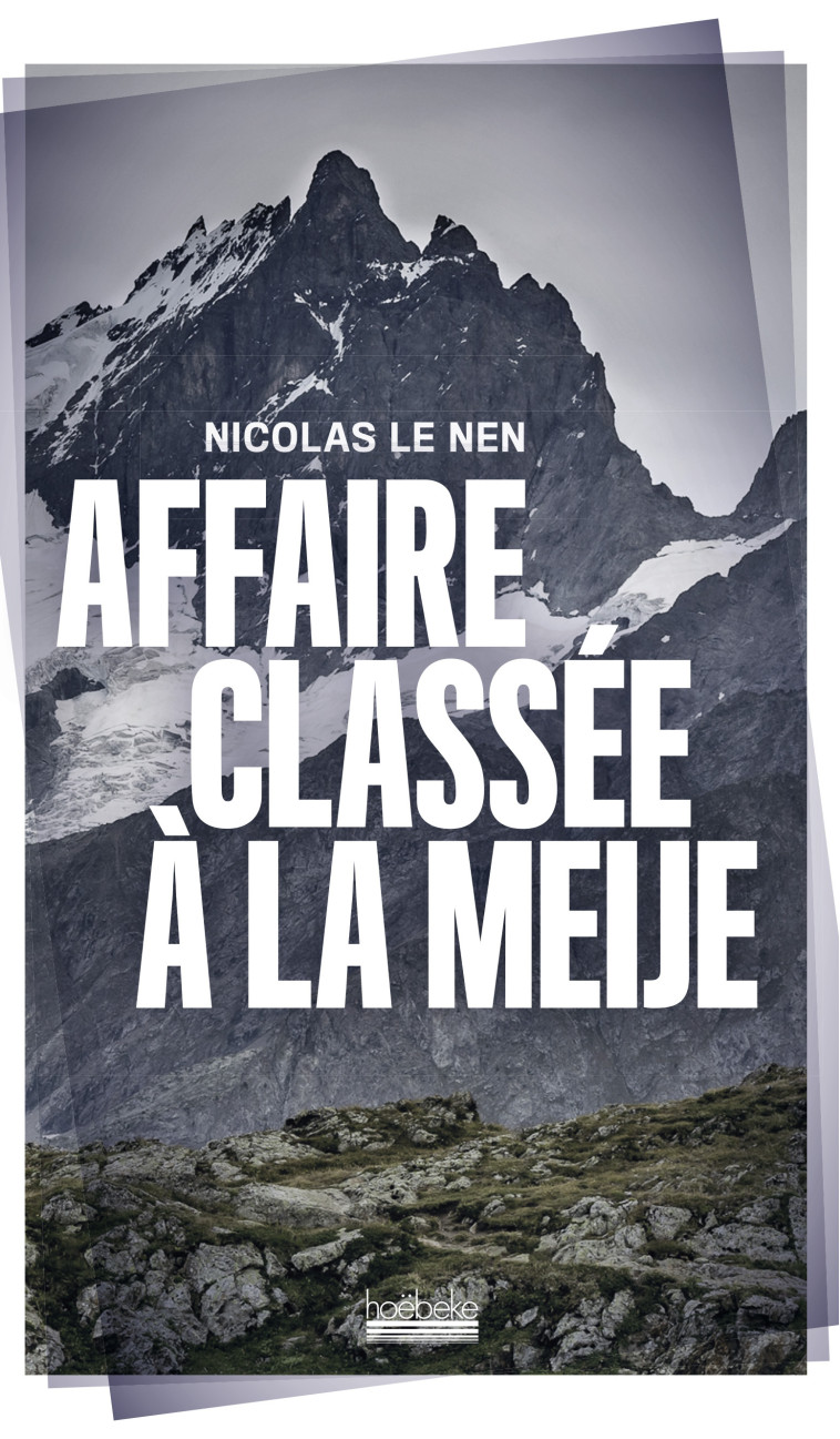 AFFAIRE CLASSEE A LA MEIJE - NICOLAS LE NEN - HOEBEKE