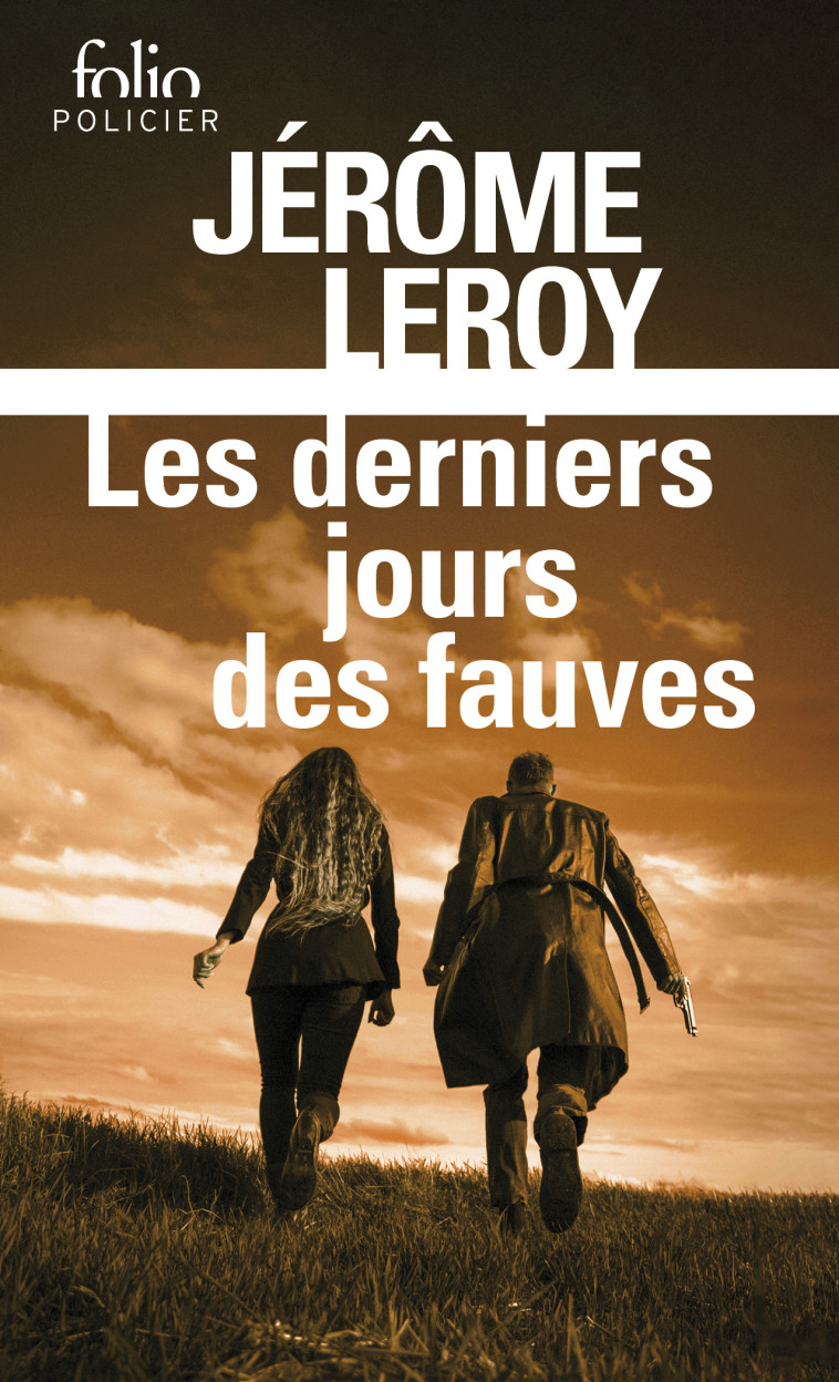 LES DERNIERS JOURS DES FAUVES - LEROY JEROME - FOLIO