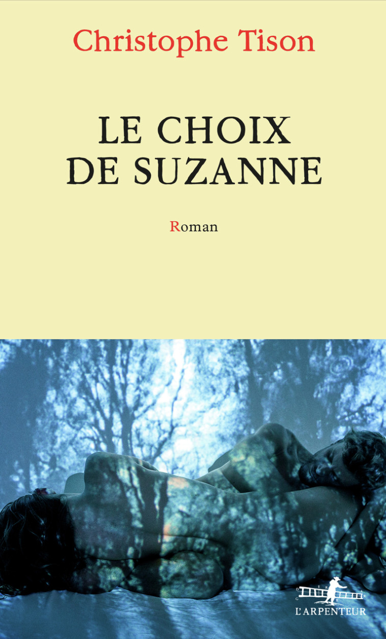 LE CHOIX DE SUZANNE - TISON CHRISTOPHE - GALLIMARD