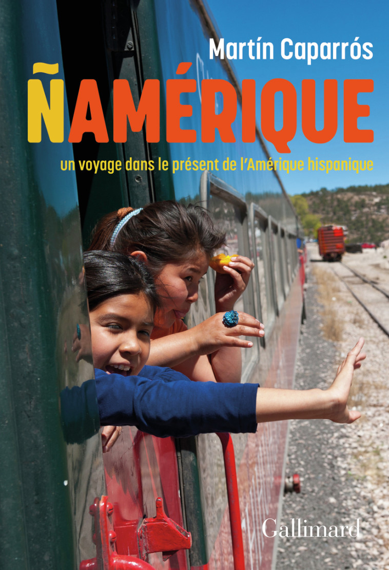 NAMERIQUE - CAPARROS MARTIN - GALLIMARD