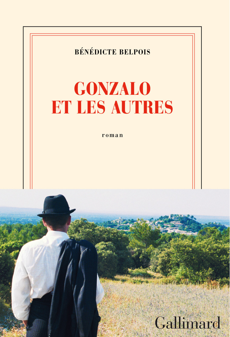 GONZALO ET LES AUTRES - BELPOIS BENEDICTE - GALLIMARD