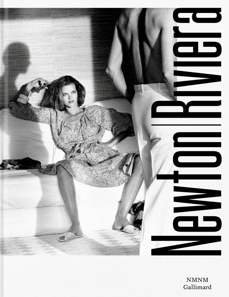 HELMUT NEWTON. RIVIERA - COLLECTIFS GALLIMARD - GALLIMARD