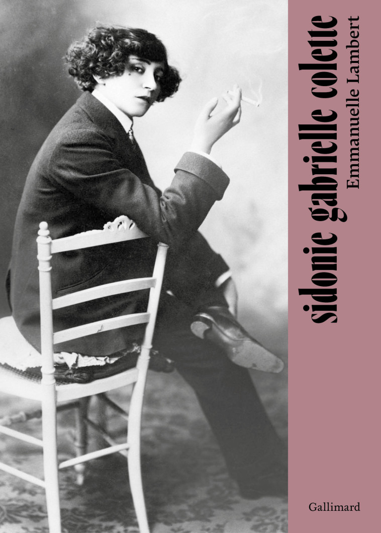 COLETTE - EMMANUELLE LAMBERT - GALLIMARD