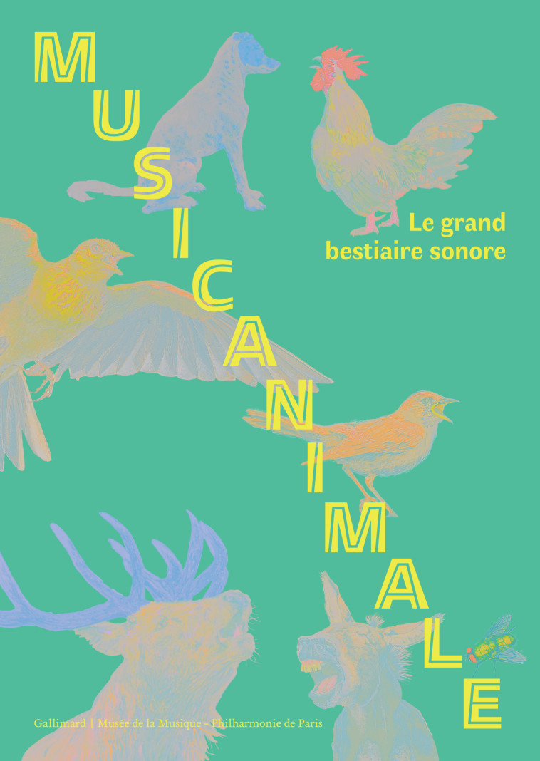 MUSICANIMALE - LE GRAND BESTIAIRE SONORE - COLLECTIFS GALLIMARD - GALLIMARD