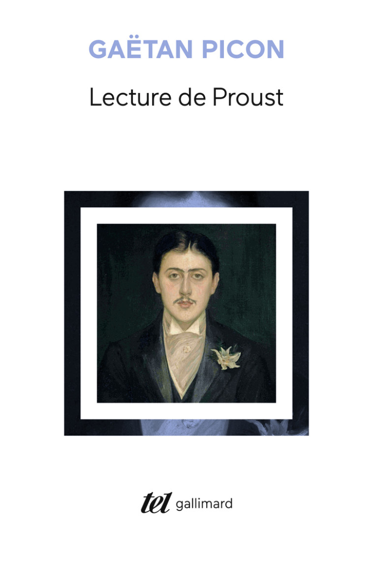 LECTURE DE PROUST - GAETAN PICON - GALLIMARD