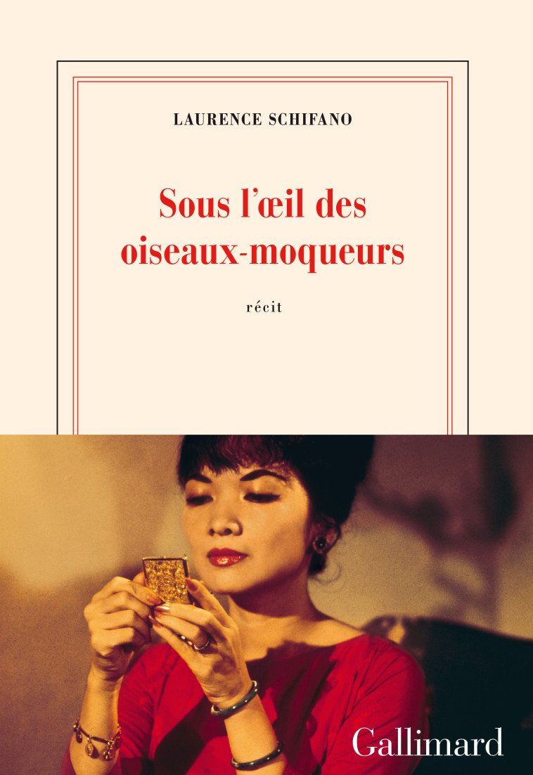 SOUS L'OEIL DES OISEAUX MOQUEURS - LAURENCE SCHIFANO - GALLIMARD