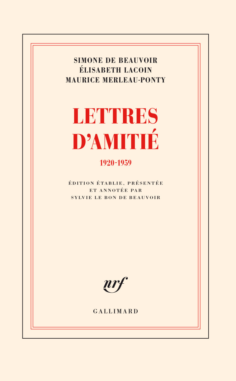 LETTRES D'AMITIE 1920-1959 - BEAUVOIR/LACOIN/MERL - GALLIMARD