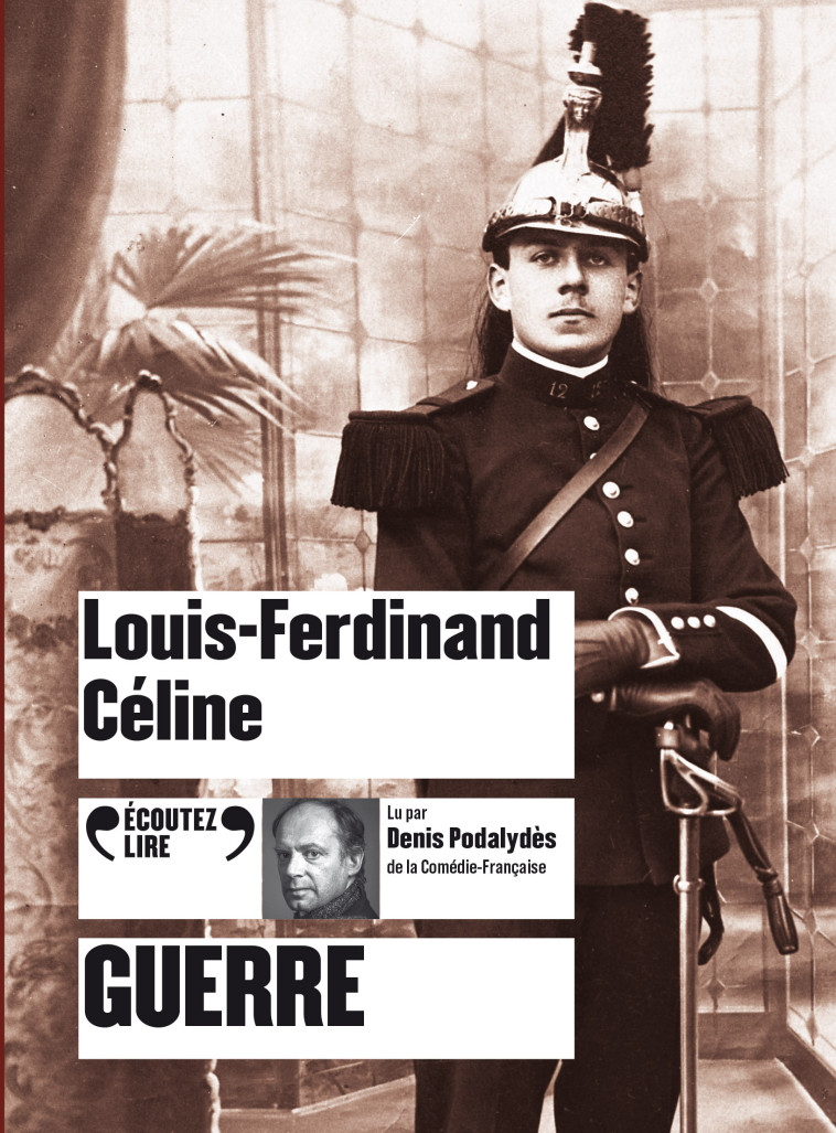 GUERRE CD - AUDIO - LOUIS-FERDINAND CELI - GALLIMARD